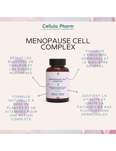 Ménopause Cell Complex – Réduction des bouffées de chaleur et sueurs nocturnes | Cellula Pharm - Bienfaits