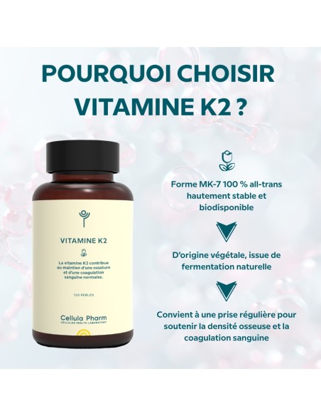 Vitamine K2 – Santé osseuse et cardiovasculaire | Cellula Pharm - Points fort