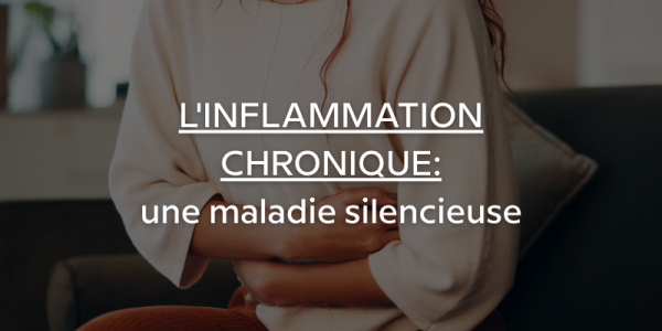 L'inflammation chronique, une maladie silencieuse